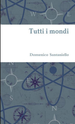 Tutti i mondi (Italian Edition)