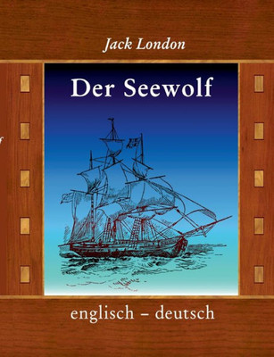 Der Seewolf: englisch / deutsch (German Edition)