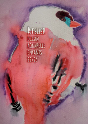 Atelier Dessin Aquarelle: Enfants 22/23 (French Edition)