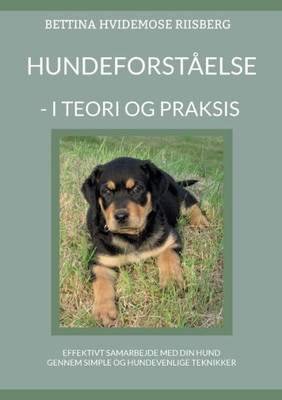 Hundeforståelse: - I teori og praksis (Danish Edition)