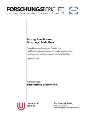Entwicklung von feintitrigen Garnen aus Hochleistungsthermoplasten mit produktspezifischem mechanischem und thermomechanischem Verhalten: HiPerThread (German Edition)