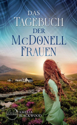 Das Tagebuch der McDonell-Frauen (German Edition)