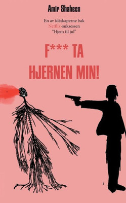 F*** ta hjernen min (Norwegian Bokmal Edition)