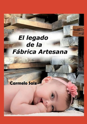El Legado de la Fábrica Artesana (Spanish Edition)
