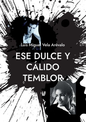 Ese dulce y cálido temblor (Spanish Edition)