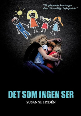 Det som ingen ser (Swedish Edition)