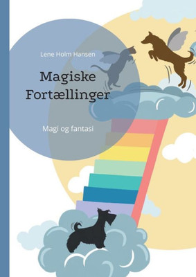 Magiske Fortællinger: Magi og fantasi (Danish Edition)