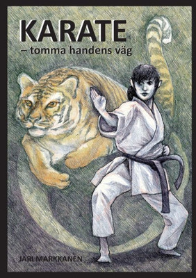Karate: tomma handens väg (Swedish Edition)