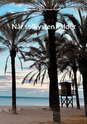 Når solkysten kalder (Danish Edition)