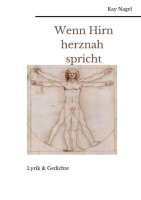 Wenn Hirn herznah spricht: Lyrik und Gedichte (German Edition)