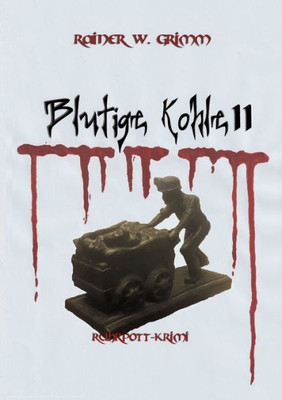 Blutige Kohle II (German Edition)