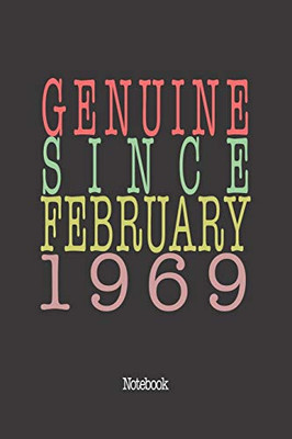 Genuine Since February 1969: Notebook