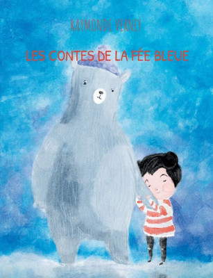 Les contes de la fée bleue (French Edition)