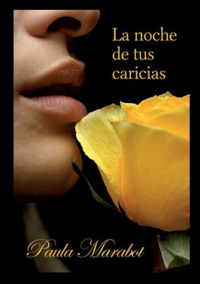 La noche de tus caricias (Spanish Edition)