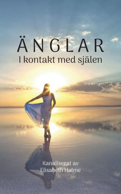 Änglar i kontakt med själen (Swedish Edition)