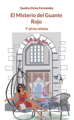 El Misterio del Guante Rojo: Y otros relatos (Spanish Edition)