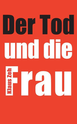 Der Tod und die Frau (German Edition)