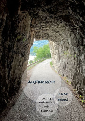 Aufbruch: Meine Erfahrung mit Burnout (German Edition)