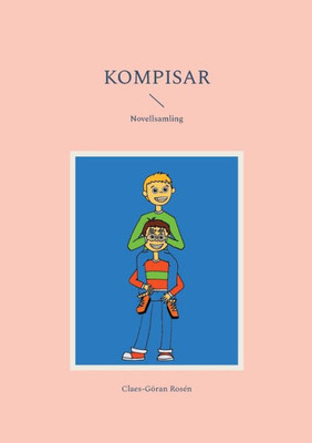 Kompisar: Novellsamling (Swedish Edition)