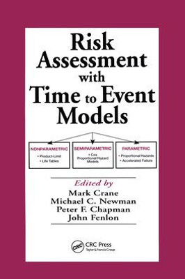 Risk Assessment with Time to Event Models (Environmental and Ecological Risk Assessment)