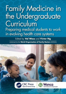 Family Medicine in the Undergraduate Curriculum (WONCA Family Medicine)