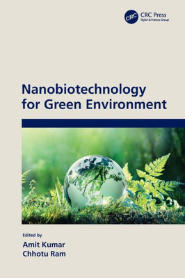 Nanobiotechnology for Green Environment