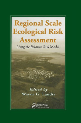 Regional Scale Ecological Risk Assessment (Environmental and Ecological Risk Assessment)