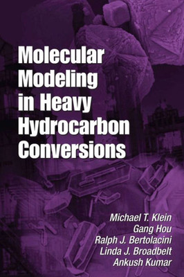 Molecular Modeling in Heavy Hydrocarbon Conversions (Chemical Industries)