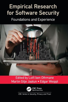 Empirical Research for Software Security: Foundations and Experience (Series in Security, Privacy and Trust)