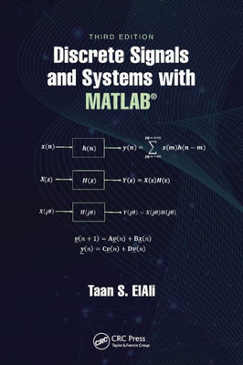 Discrete Signals and Systems with MATLAB® (Electrical Engineering Textbook)