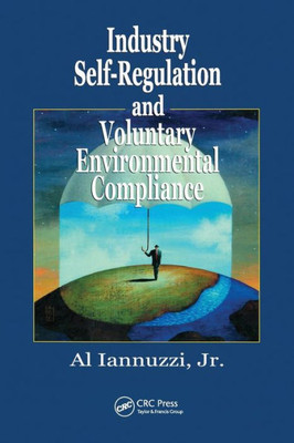 Industry Self-Regulation and Voluntary Environmental Compliance