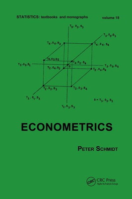 Econometrics (Statistics: A Series of Textbooks and Monographs)