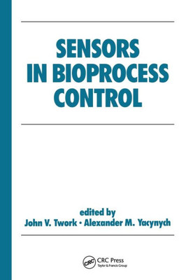 Sensors in Bioprocess Control (Biotechnology and Bioprocessing)