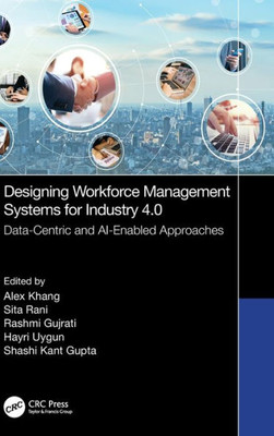 Designing Workforce Management Systems for Industry 4.0