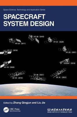 Spacecraft System Design (Space Science, Technology and Application Series)