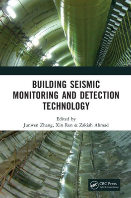 Building Seismic Monitoring and Detection Technology: Proceedings of the 2nd International Conference on Structural Seismic Resistance, Monitoring and ... (SSRMD 2023), Xiamen, China, 6-8 January 2023