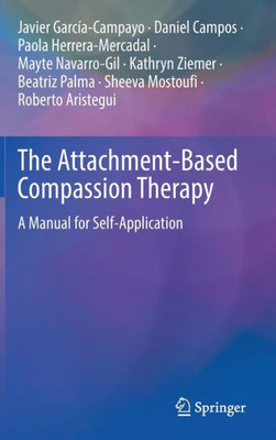 The Attachment-Based Compassion Therapy: A Manual for Self-Application