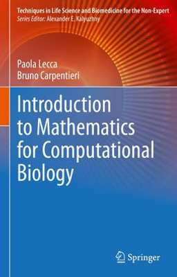 Introduction to Mathematics for Computational Biology (Techniques in Life Science and Biomedicine for the Non-Expert)