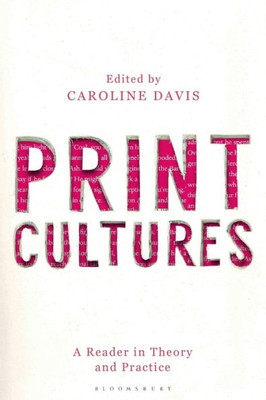 Print Cultures: A Reader in Theory and Practice