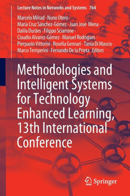 Methodologies and Intelligent Systems for Technology Enhanced Learning, 13th International Conference (Lecture Notes in Networks and Systems, 764)