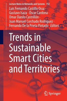 Trends in Sustainable Smart Cities and Territories (Lecture Notes in Networks and Systems, 732)