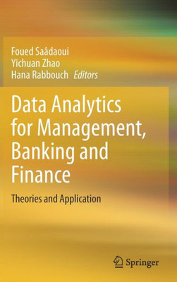 Data Analytics for Management, Banking and Finance: Theories and Application