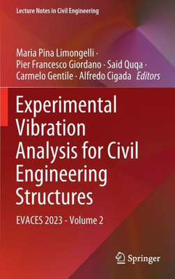 Experimental Vibration Analysis for Civil Engineering Structures: EVACES 2023 - Volume 2 (Lecture Notes in Civil Engineering, 433)