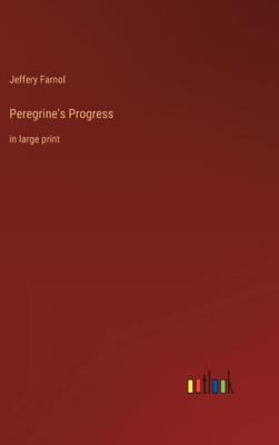 Peregrine's Progress: in large print