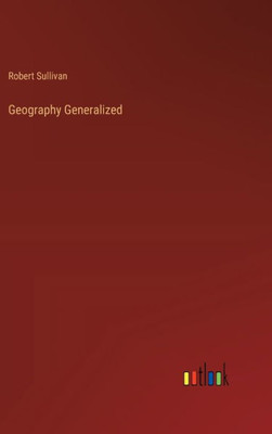 Geography Generalized