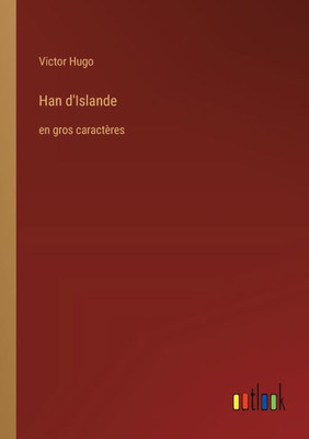 Han d'Islande: en gros caractères (French Edition)