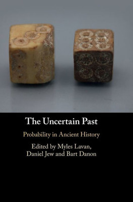 The Uncertain Past: Probability in Ancient History