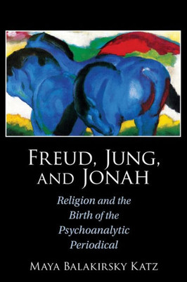 Freud, Jung, and Jonah