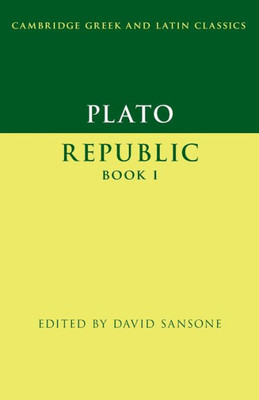 Plato: Republic Book I (Cambridge Greek and Latin Classics)