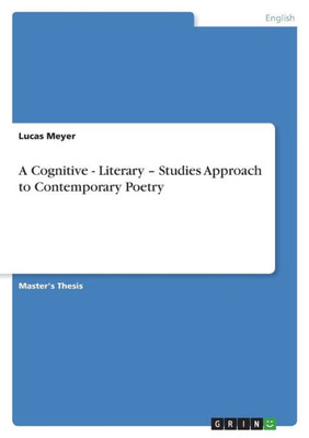 A Cognitive - Literary - Studies Approach to Contemporary Poetry